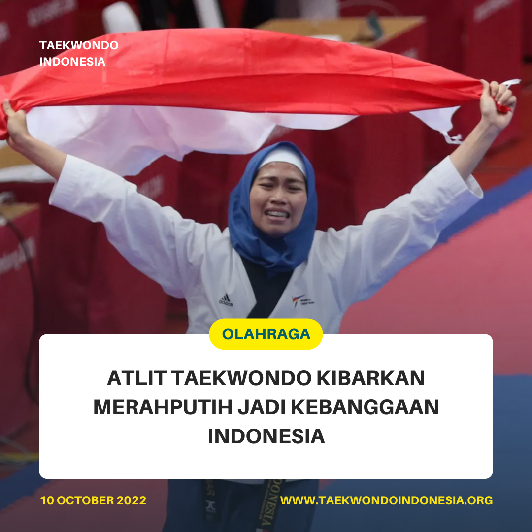 ATLIT TAEKWONDO KIBARKAN MERAH PUTIH JADI KEBANGGAAN INDONESIA  Taekwondo Indonesia Dojang HTC SEMARANG